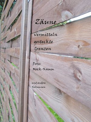 cover image of Zäune vermitteln gesteckte Grenzen